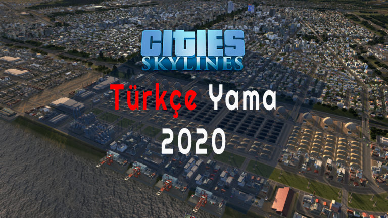 Cities Skylines T Rk E Yama Siber Star Oyun Ve Teknoloji Haberleri