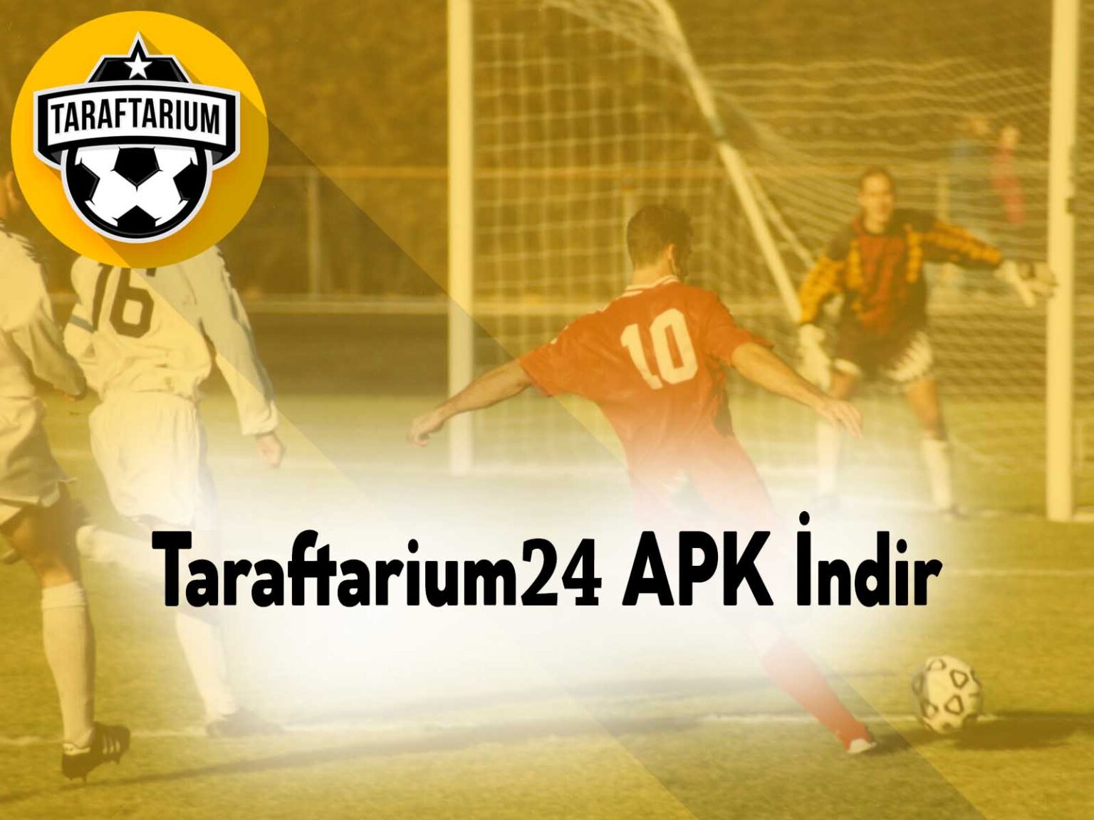 Taraftarium24 APK İndir [2020] Son Sürüm İncelemesi Siber Star / Oyun