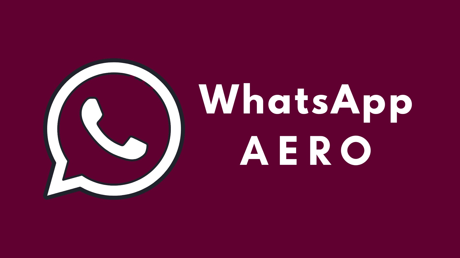 WhatsApp Aero APK İndir [2021] Son Sürüm Siber Star / Teknoloji